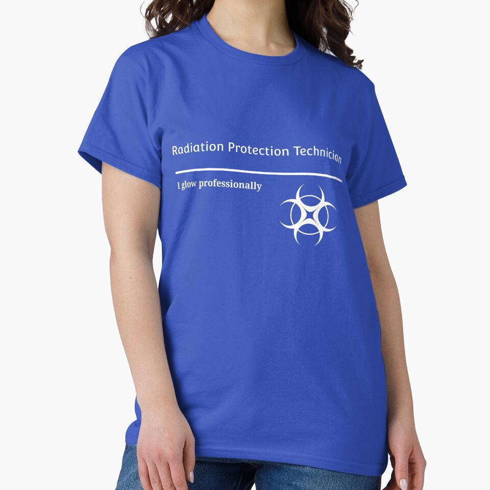 Radiation Protection Technician T-Shirt | I Glow Professionally Funny Nuclear Industry Humor Tee by RandisTees