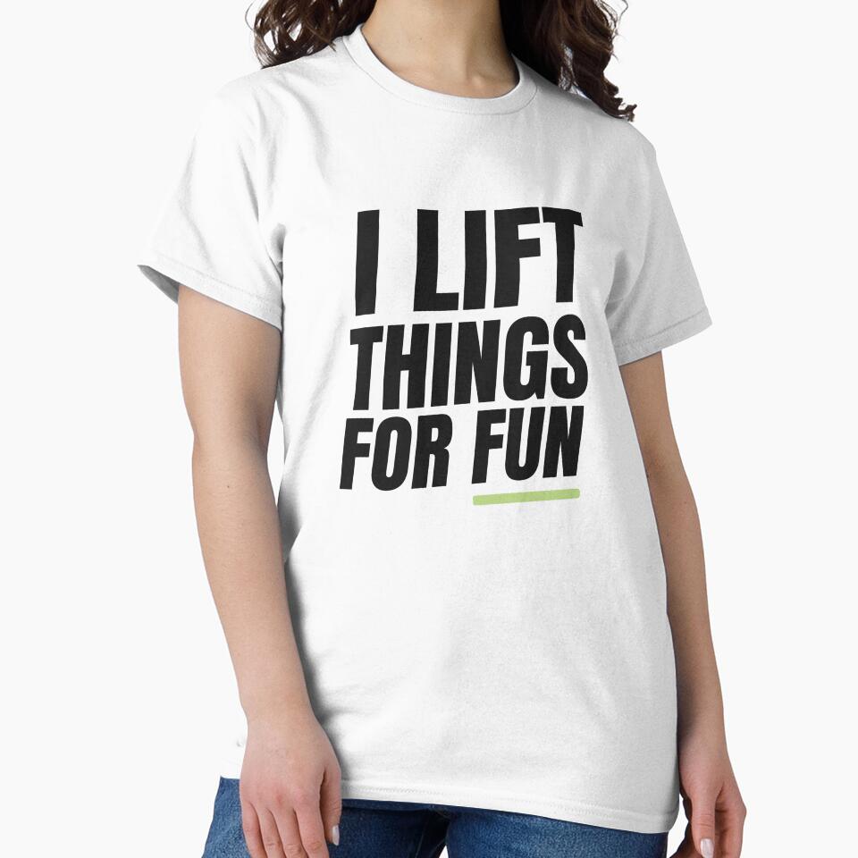 I Lift Things for Fun | Bold Gym Quote by Xatutik.art