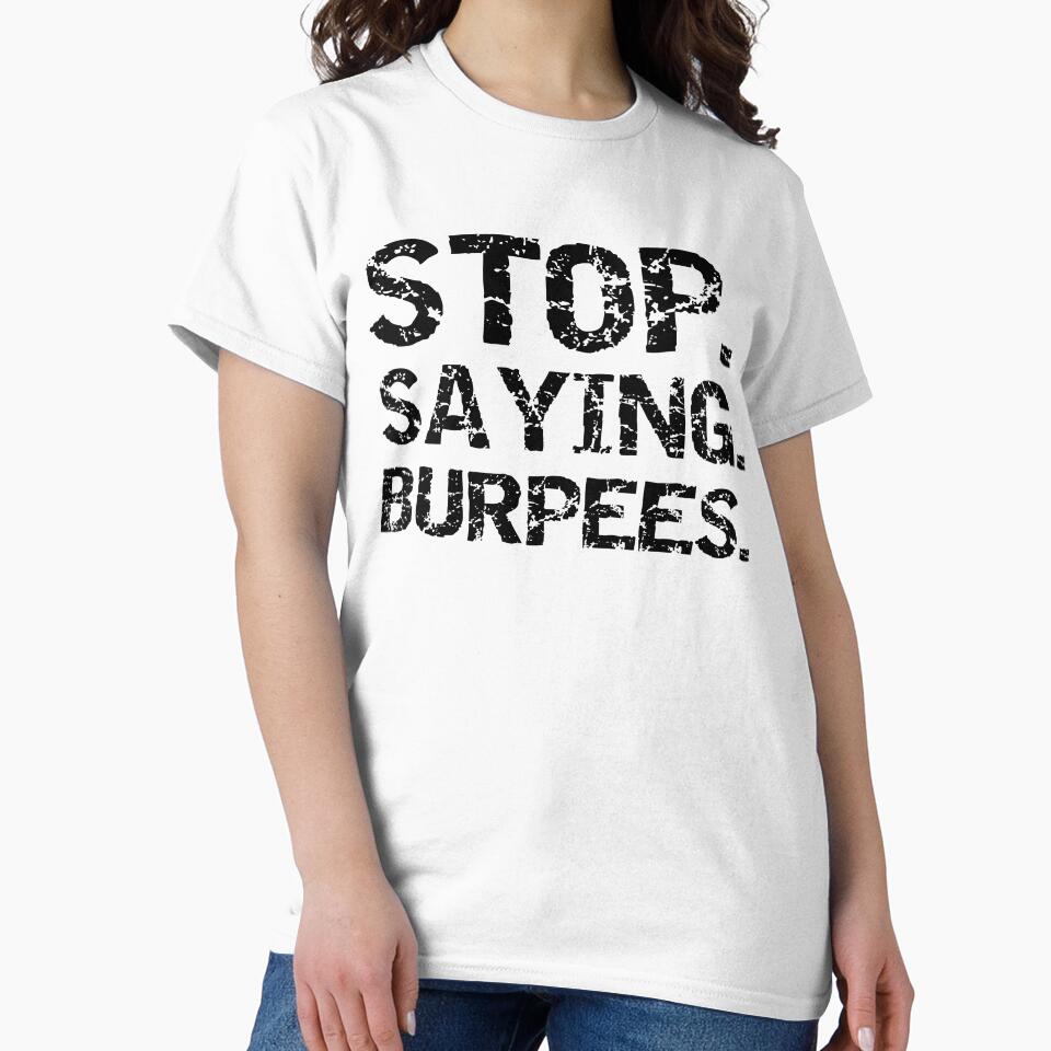 Funny Stop. Saying. Burpees. Workout Quote by TNDesignStudio