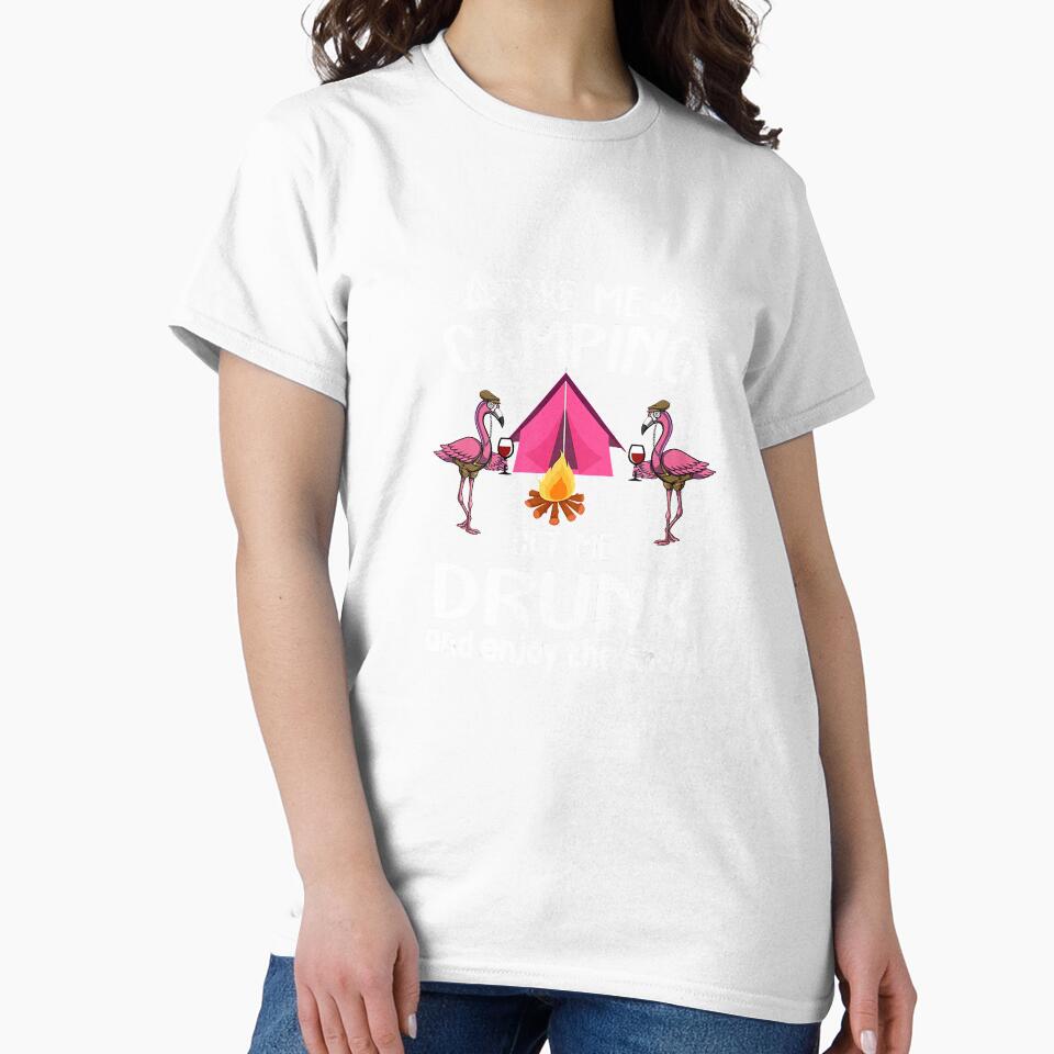 Take Me Camping Get Me Drunk Wine Flamingo by Jutisi