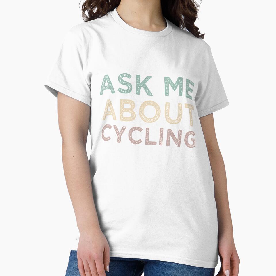 Ask Me About Cycling by medbdj