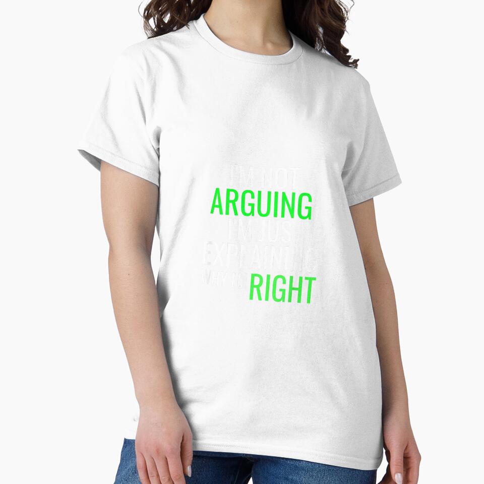 Sarcastic By Design Tee Company I'm Not Arguing With You Unisex Adult Black Modern Letter Print by EugeneRBarnett