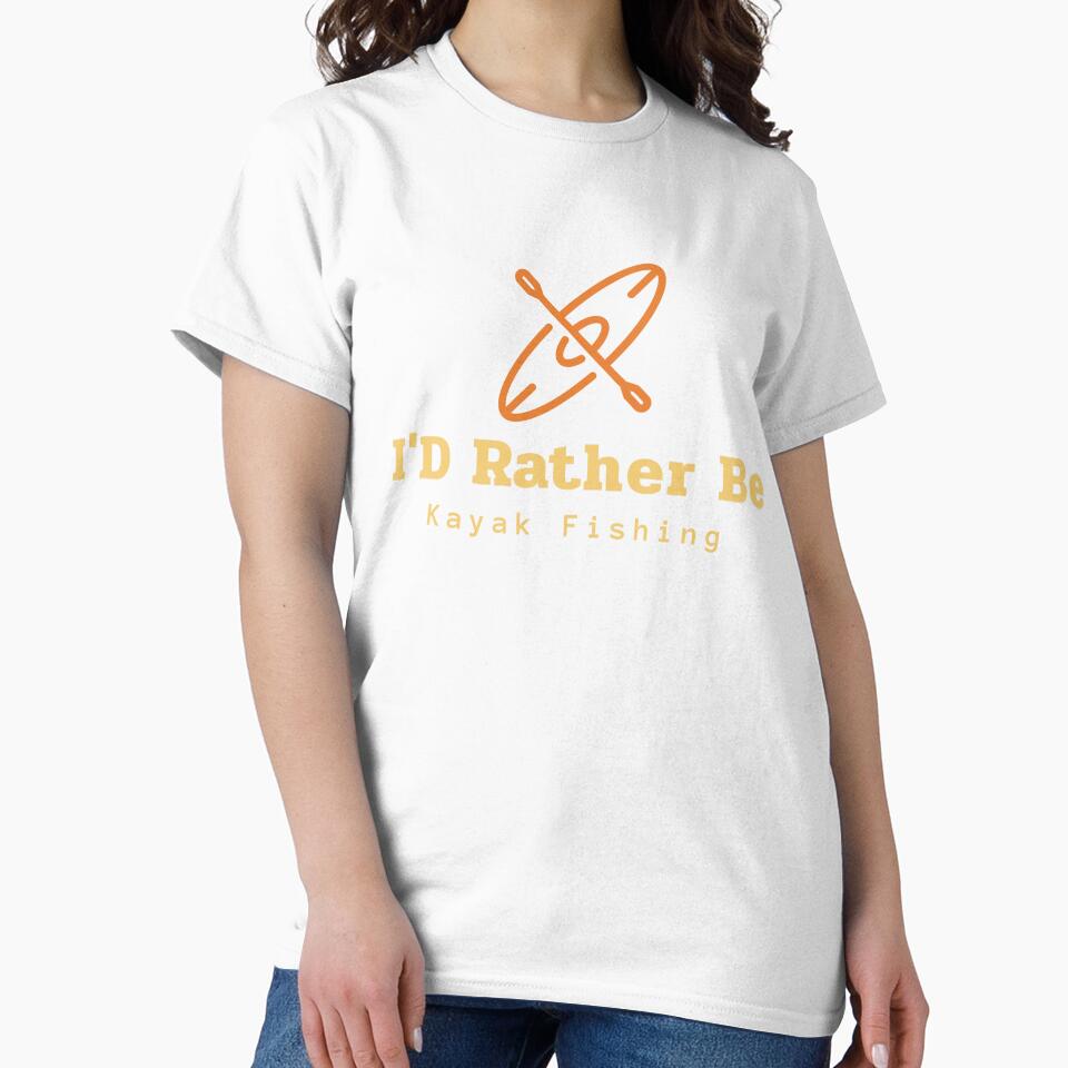 I'D Rather Be Kayak Fishing by Eric’s Creative Corner