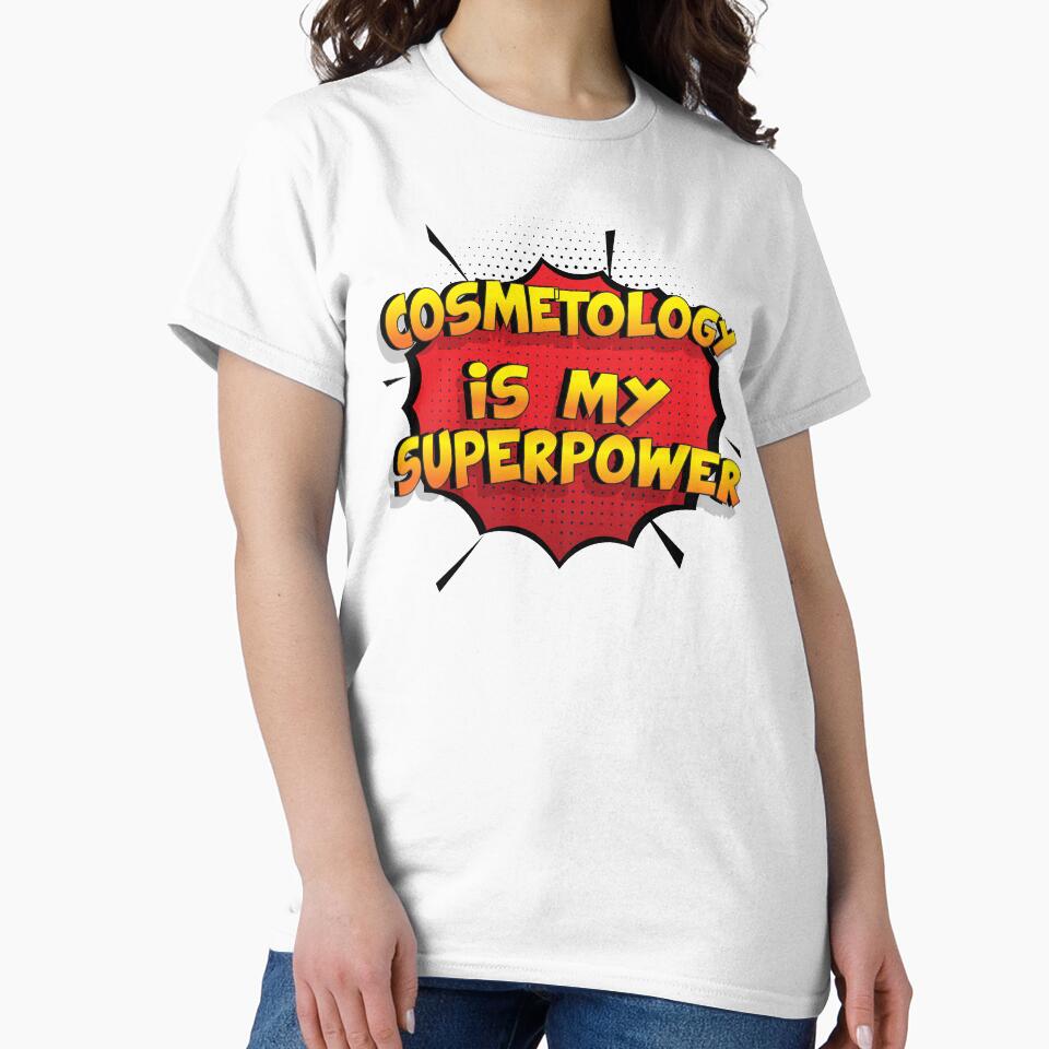 Cosmetology is my Superpower Funny Design Cosmetology Gift by Custom365