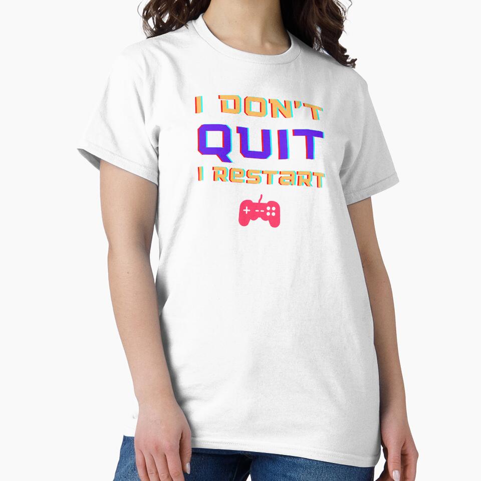 Gamers Don't Quit by ChilledTaho