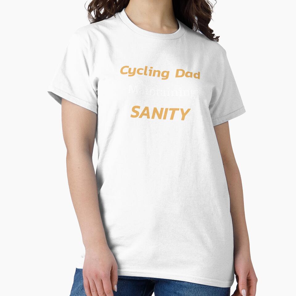 Dad Cycling, Maintaining Sanity - Dad Cycling by GreyTee