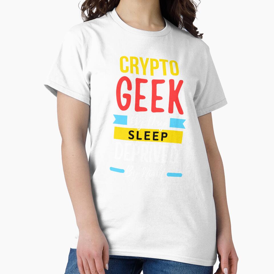 Crypto geek by day sleep deprived by night by annoying-shirts