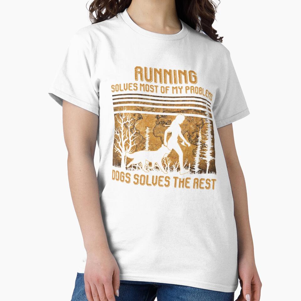 Running Solves Most Of My Problems Dogs Solves The Rest T-Shirt by thuba257