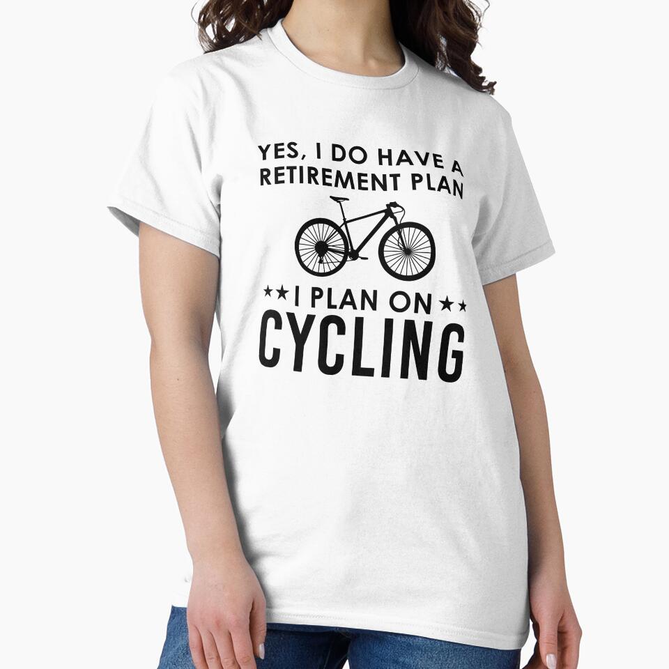 Cycling Retirement Gift Yes I Do Have A Retirement Plan I Plan On Cycling by kmcollectible
