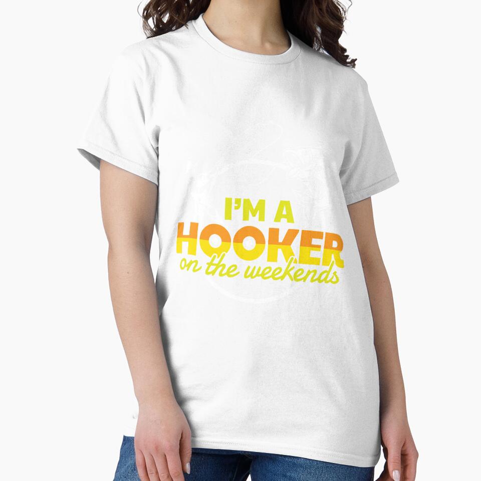 I'm A Hooker On The Weekends by VibrantGifts