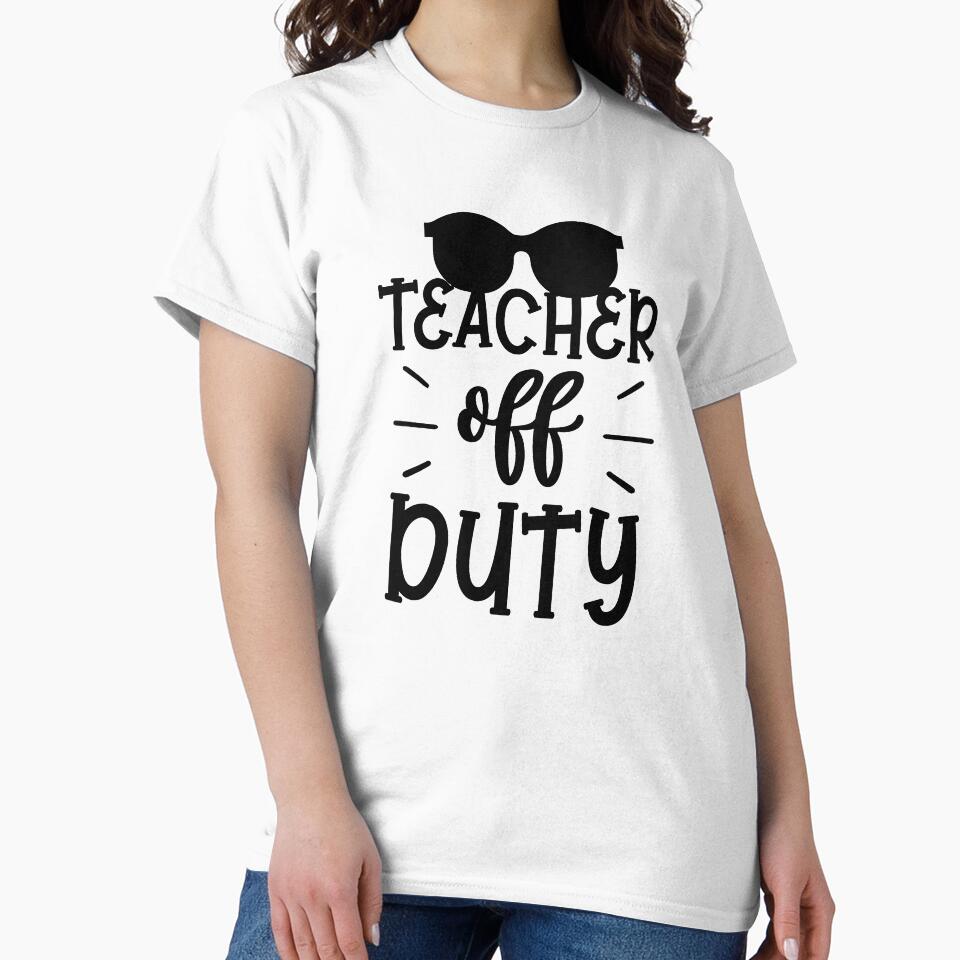 Teacher Off Duty Funny Teacher Quote With Sunglasses by Briekel