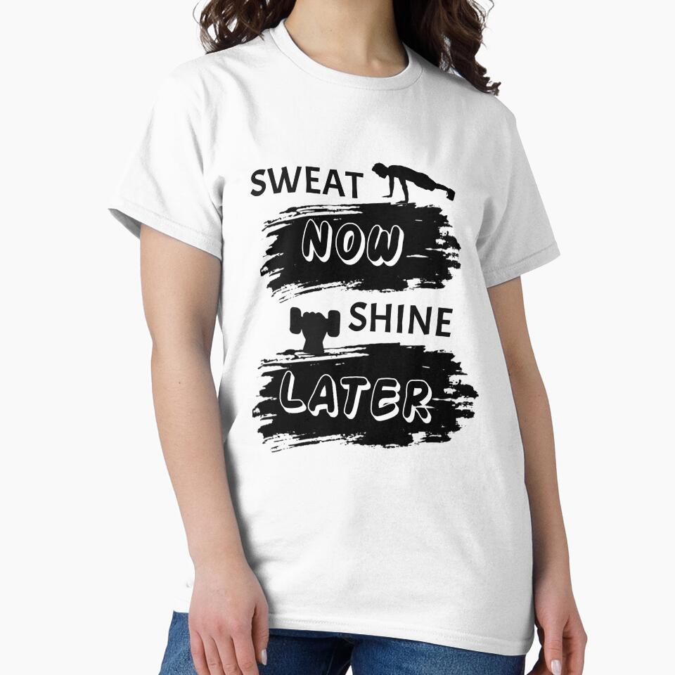 Sweat Now Shine Later - Workout Motivation Fitness Quote by 95PrintAura