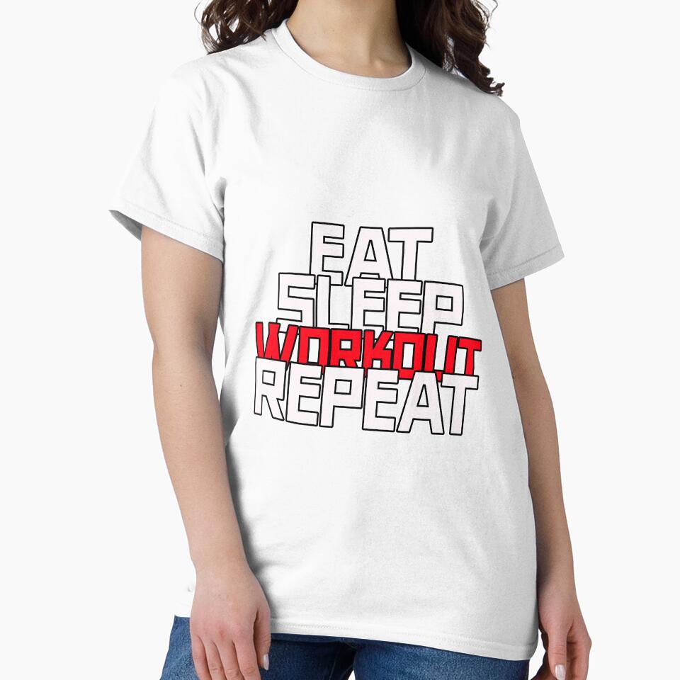 Eat, Sleep, Workout, Repeat by InstantWardrobe
