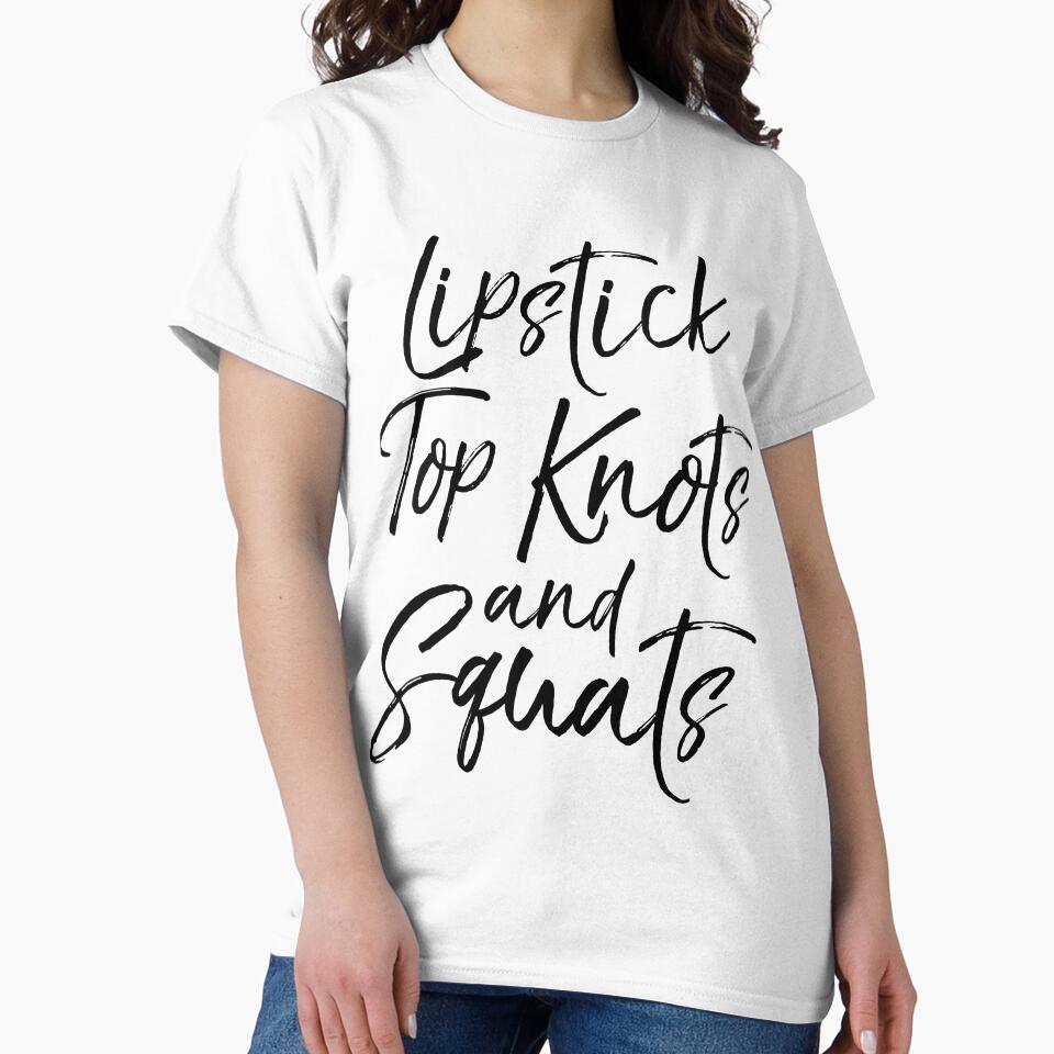 Lipstick Top Knots and Squats Funny Workout Quote by TNDesignStudio