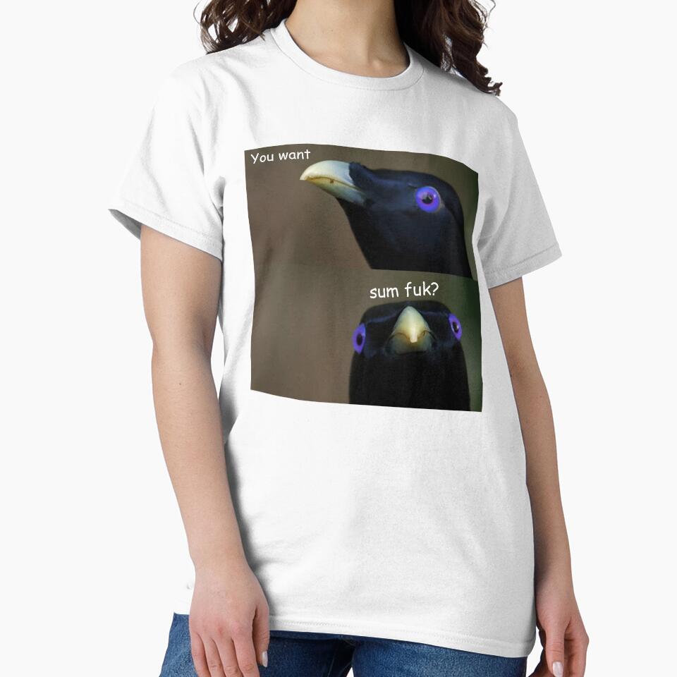 Baby You Want Sum Fuk? Lemme Smash Crow Bird Meme by fomodesigns