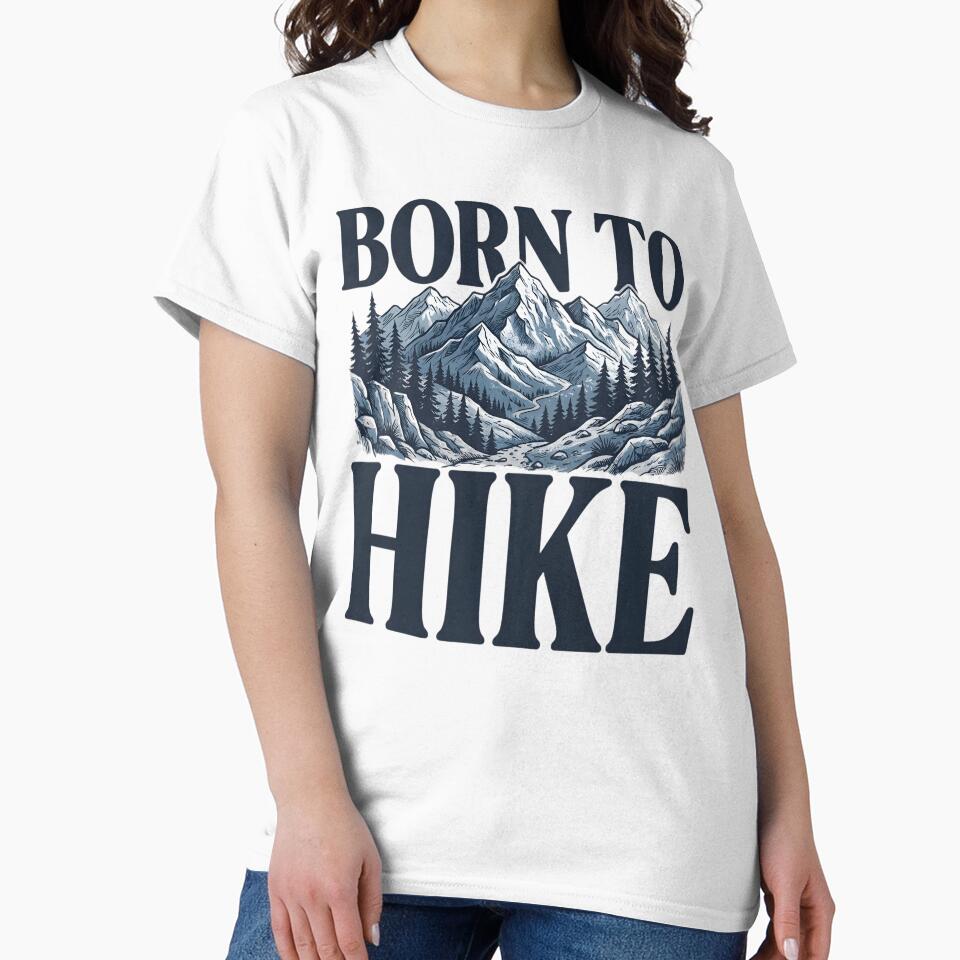 Born to Hike Hiking by Ink Magic
