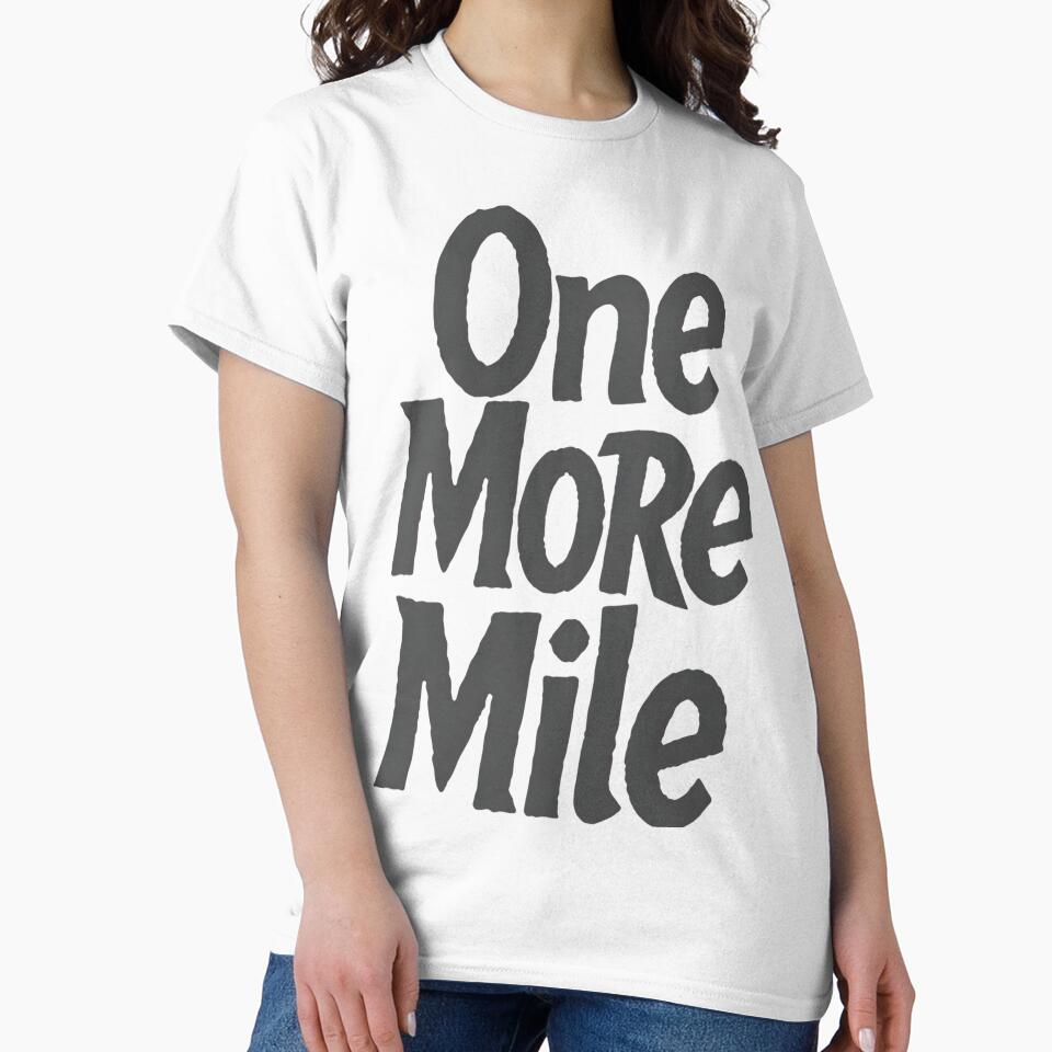 One More Mile Hiking by Ink Magic