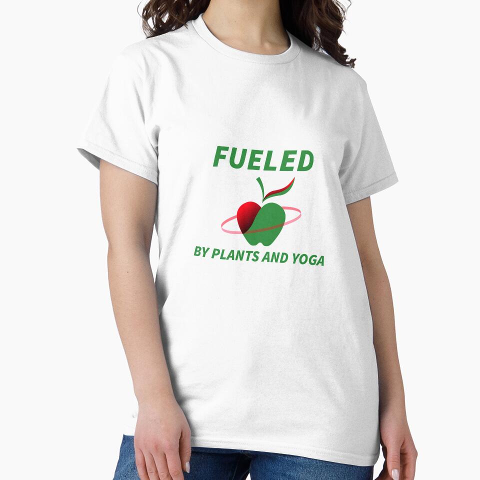 Fueled By Plants And Yoga by RiseandShineTee