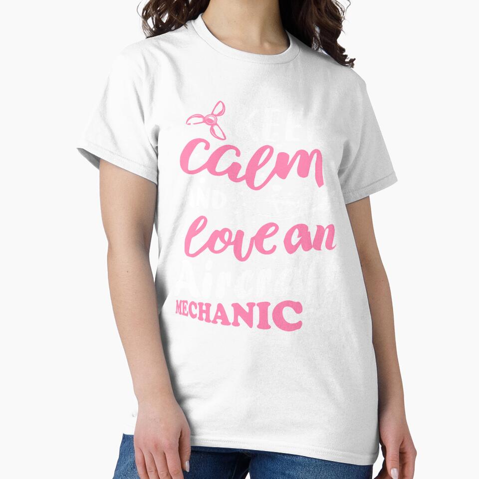 Keep Calm And Love An Aircraft Mechanic by UnknownArtistt