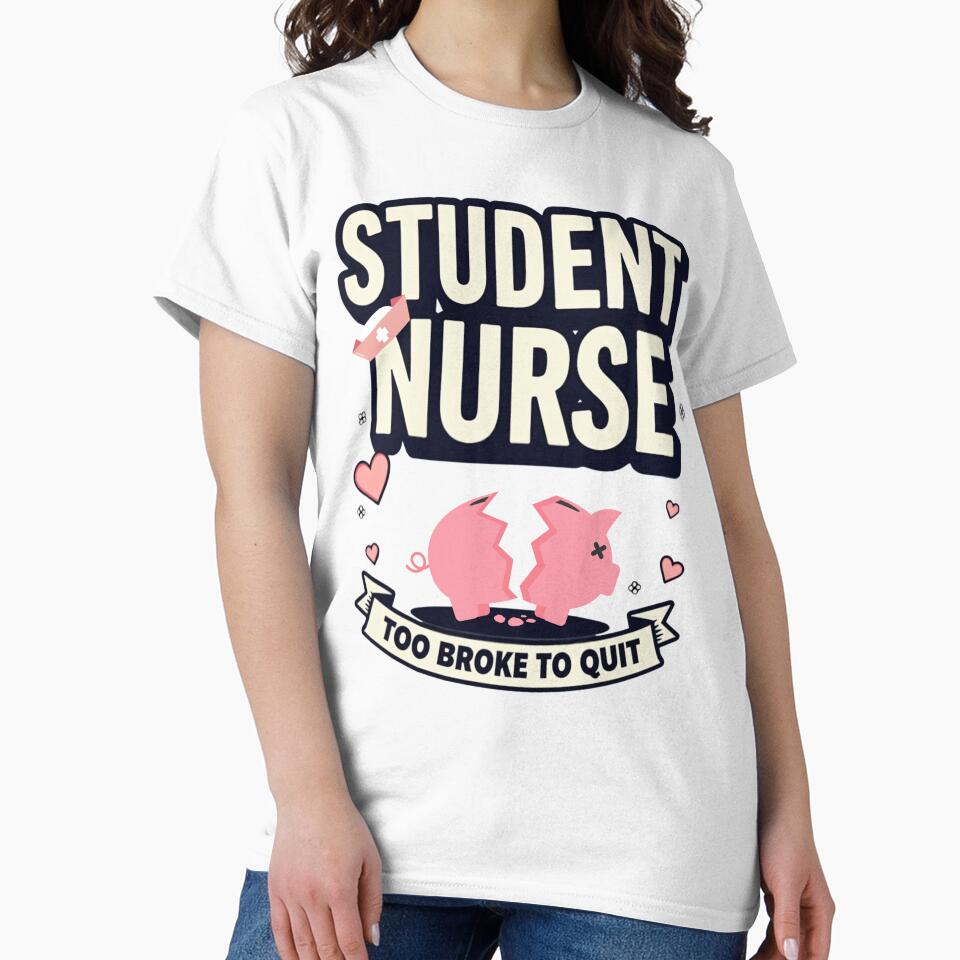 Student Nurse Too Broke To Quit by PerkzPrints