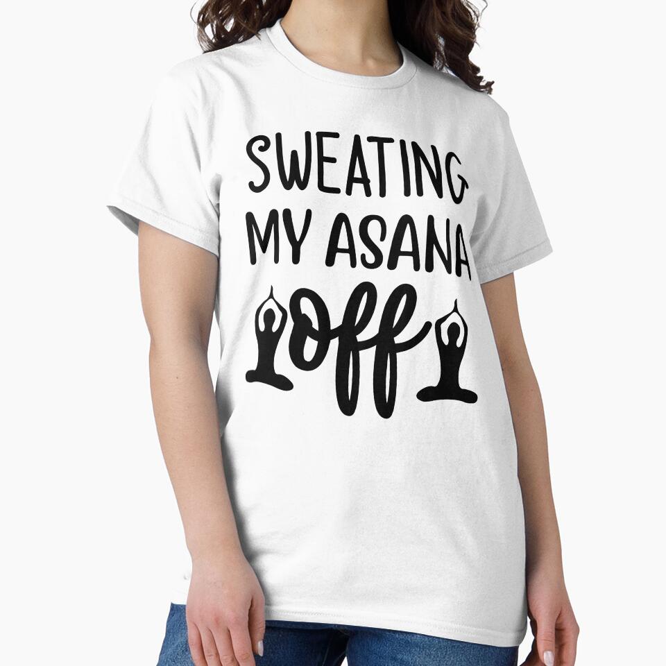Yoga Saying Sweating My Asana Off Motivational Quote by SoccaTamam