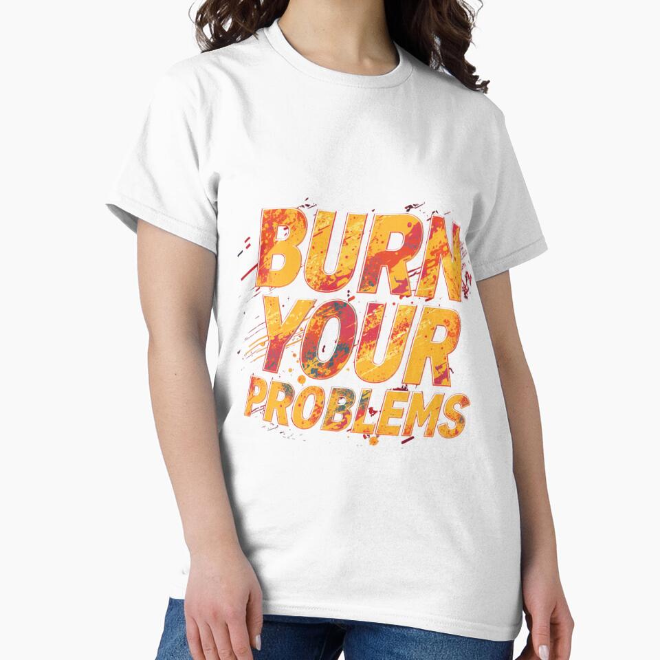 Burn your problems by whatthefoxsays