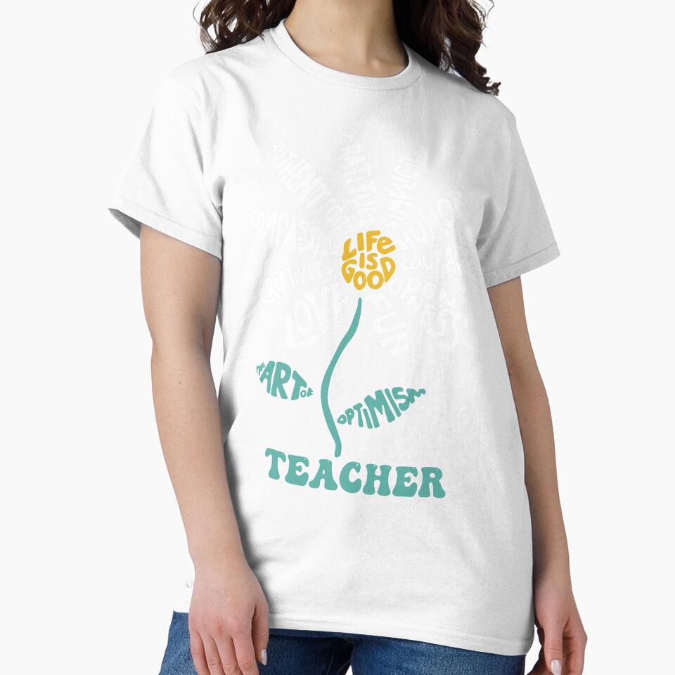 Life-is Good Teacher Humor Courage Openness Fun Love by LNThread