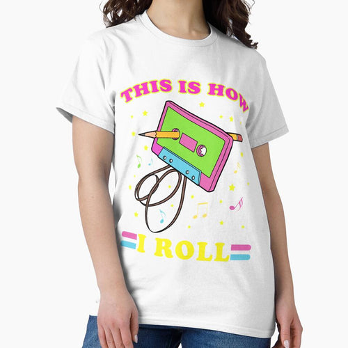 90s Hip Hop Cassette Tape Gifts This Is How I Roll by DSWShirts