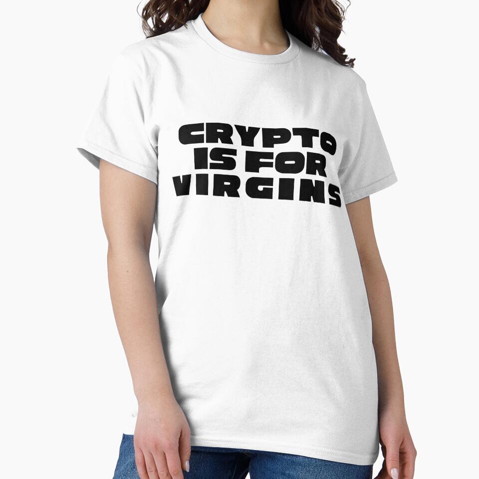 Crypto is For Virgins by VAHPROD