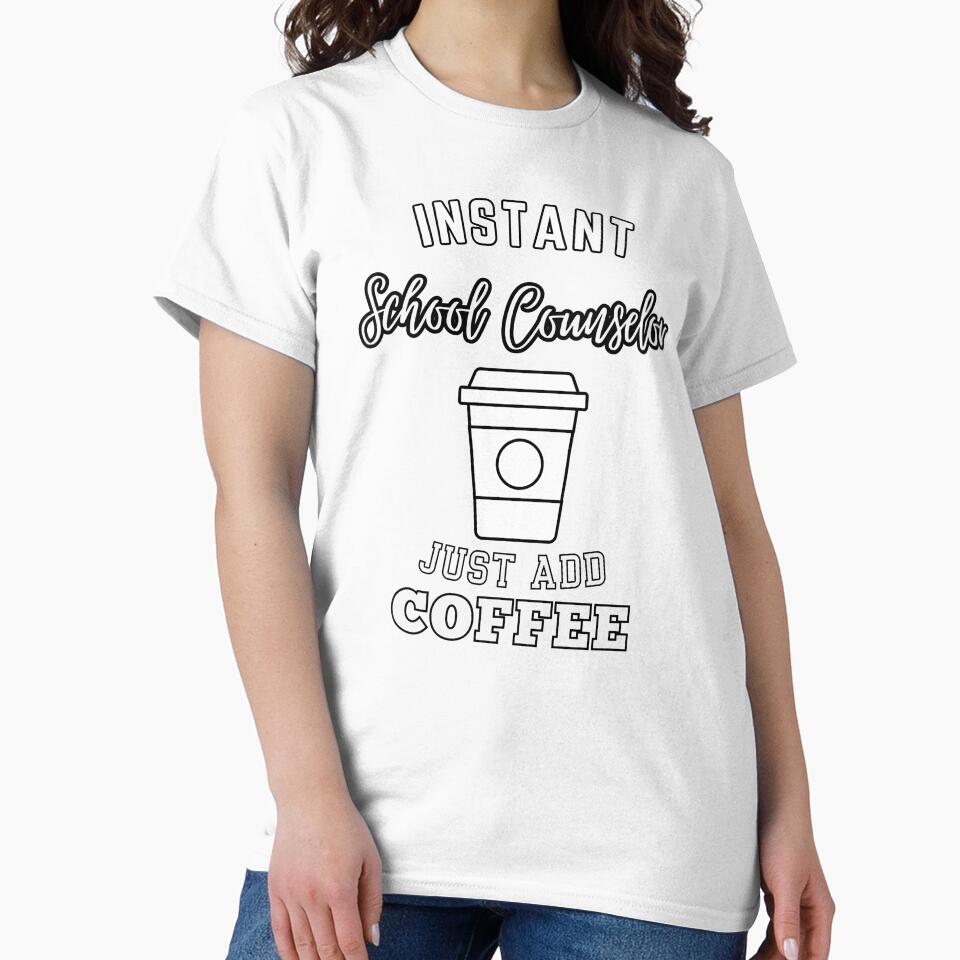 Instant school counselor just add coffee by greenbluearts
