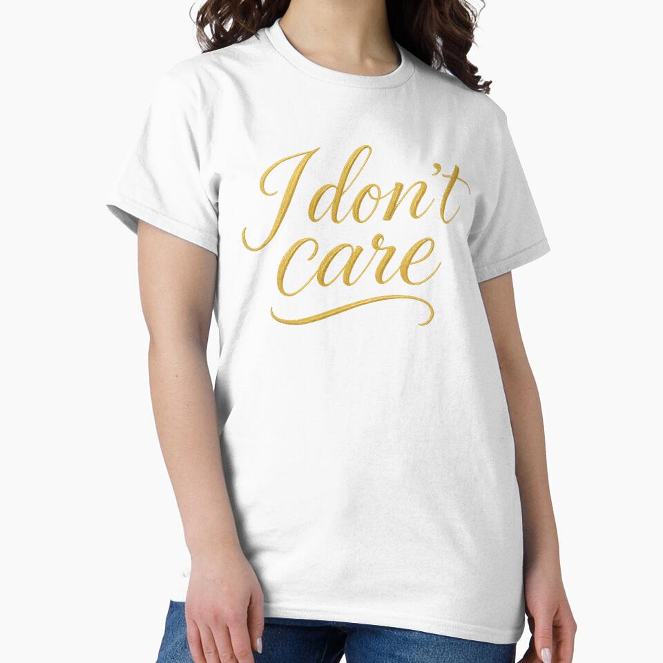 Golden Statement: I Don't Care by BlueB420