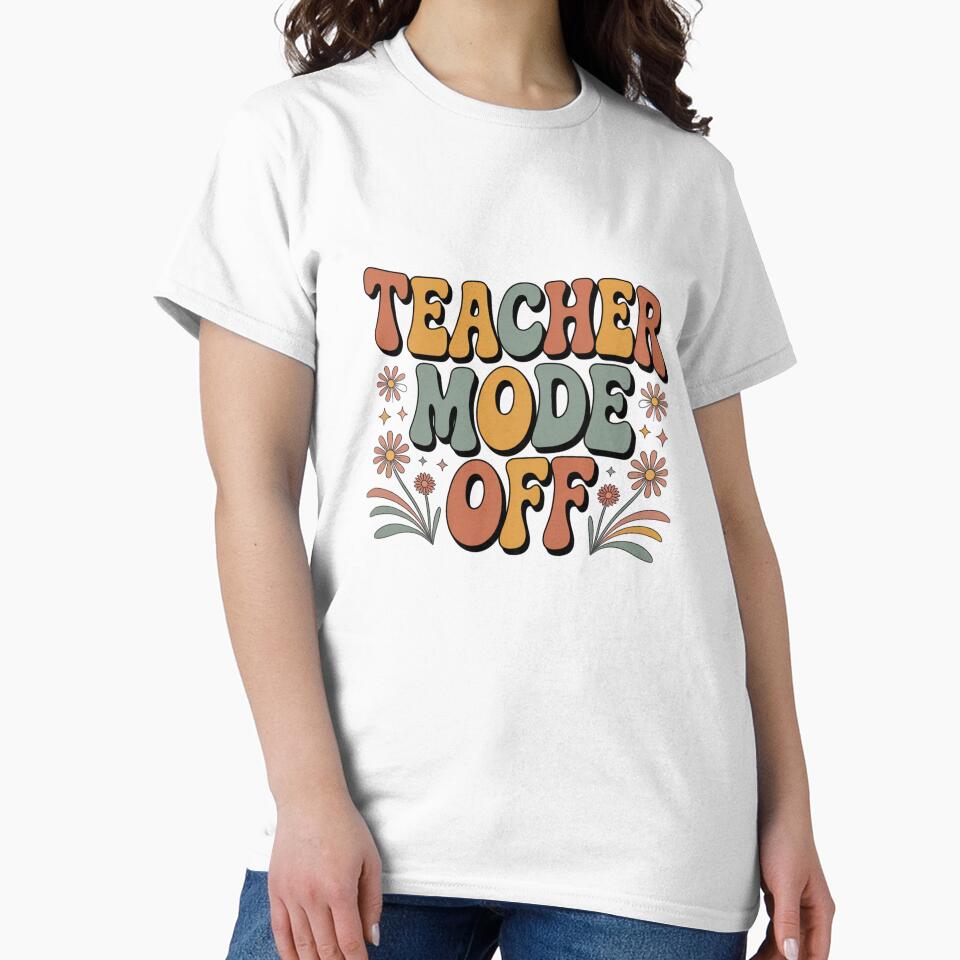 Funny Teacher Off Duty by CreativeTag