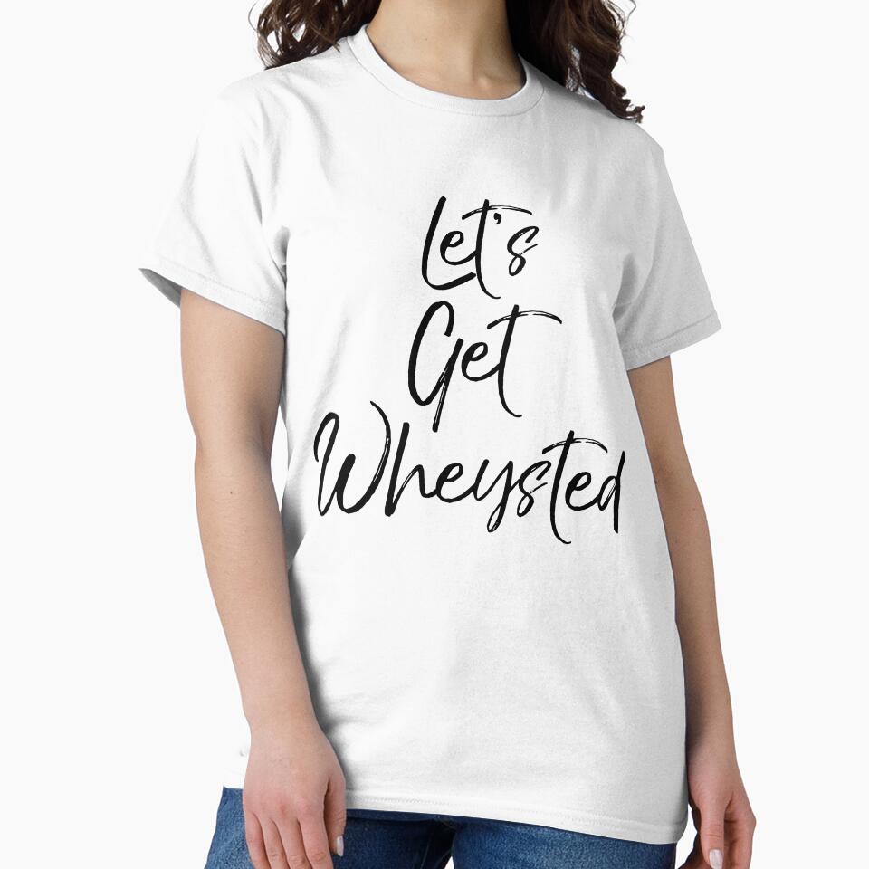 Let's Get Wheysted Funny Workout Quote by TNDesignStudio