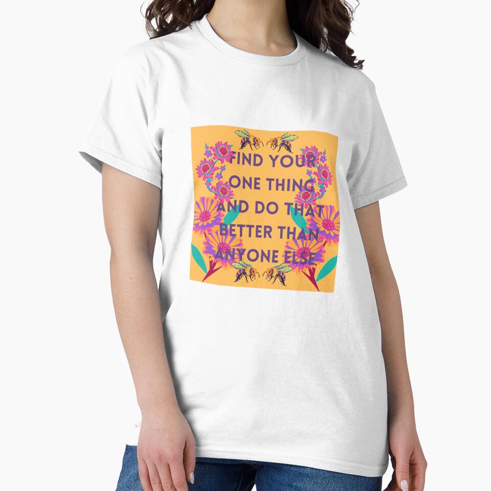Do Your One Thing Better Than Anyone Else (Bees and Flowers) by baldbird