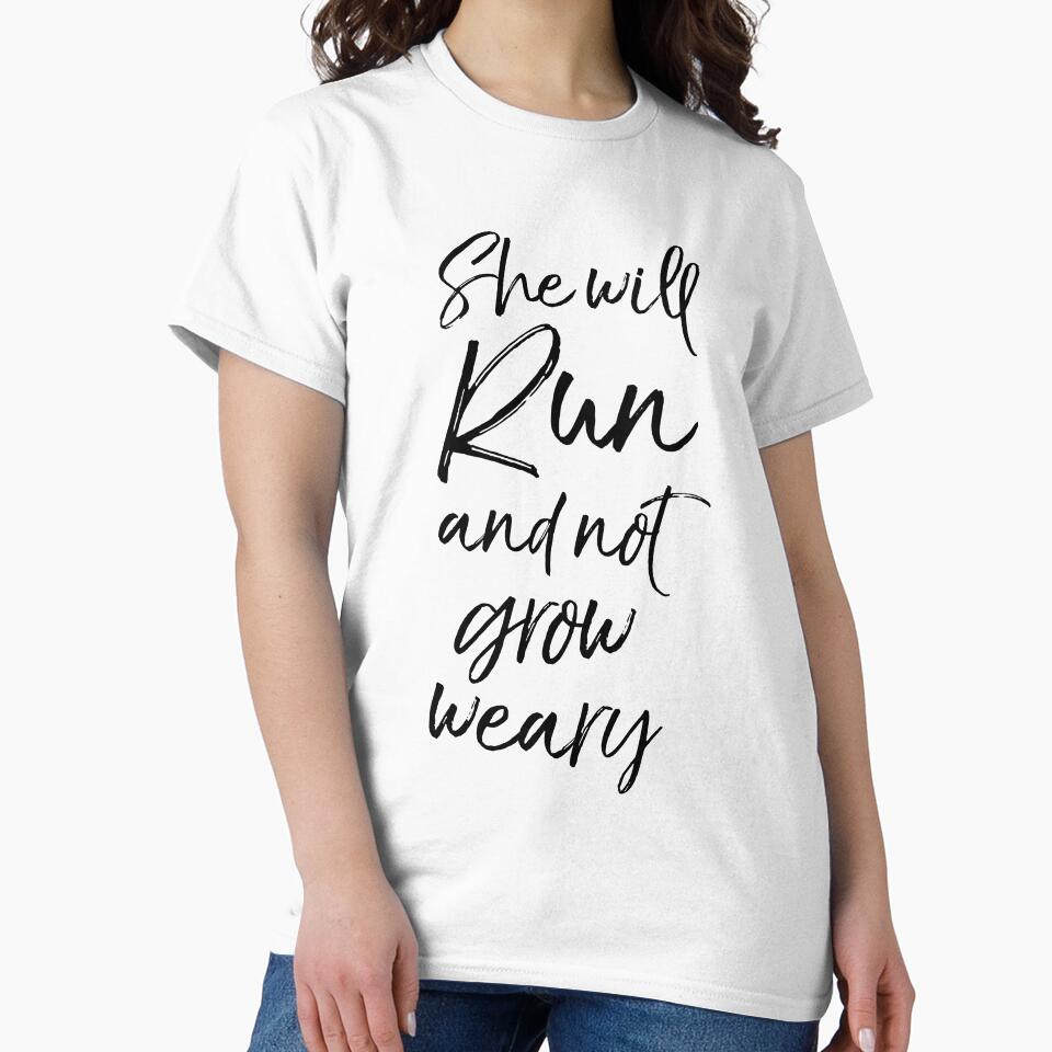 She Will Run and Not Grow Weary Funny Workout Quote by TNDesignStudio