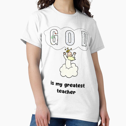 "GOD, is my greatest teacher" Back to School Blessed T-shirt by OrtegaGrace