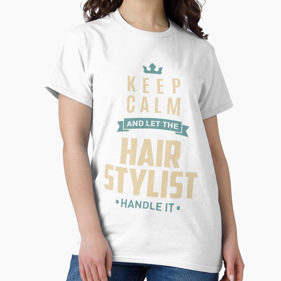 Keep Calm Hair Stylist by cidolopez