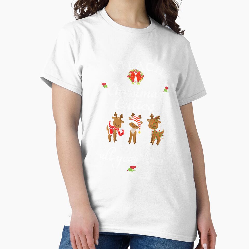 Christmas Teacher Gift I Teach Christmas Cuties All Year Long Reindeer by Sapphire Star