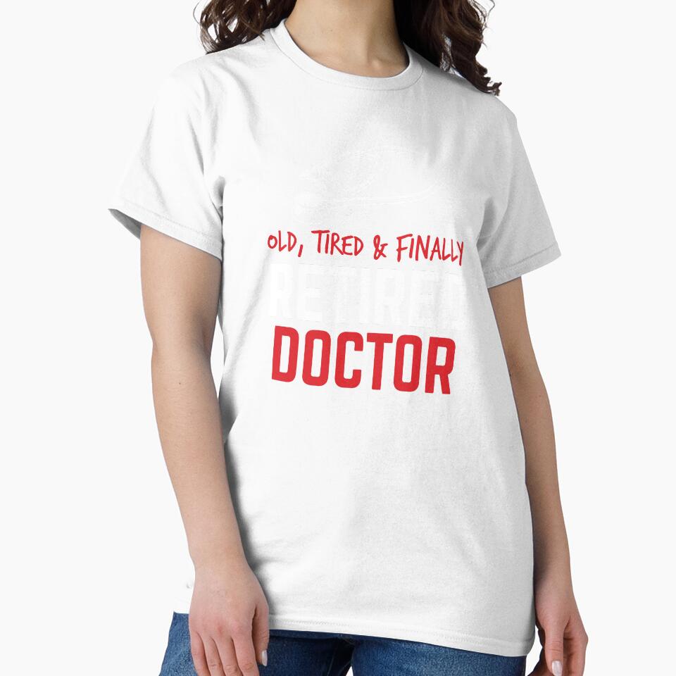 Finally Retired Doctor Retirement Gift Idea by haselshirt