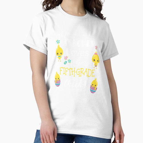 5th Grade Teacher Easter School Design Cute Love My Chicks by Sapphire Star