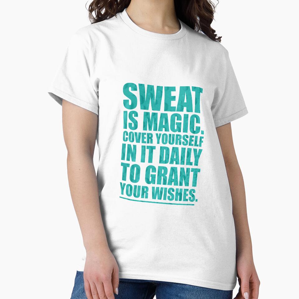 Sweat Is Magic. Cover Yourself In It Daily To Grant Your Wishes.- Gym Motivational Quotes by Labno4