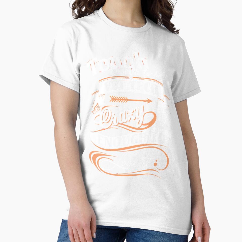Vet Tech T Shirt - Tough Enough ToBe A VET TECH Crazy Enough by sondinh