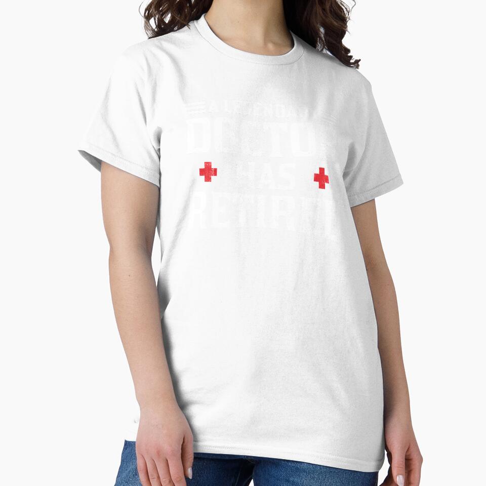 Retired Doctor Funny Retirement Retiree Gift Idea by haselshirt