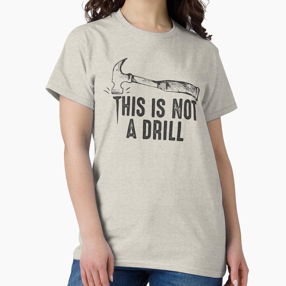 Funny Hammer Pun This is not a drill joke quote humorous gift for carpenter handyman by alenaz