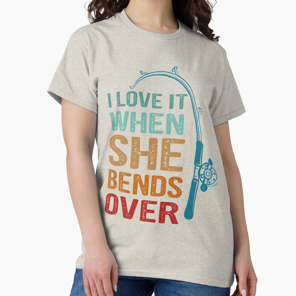 I love it when she bends over,  fishing lovers by SuzyTanner
