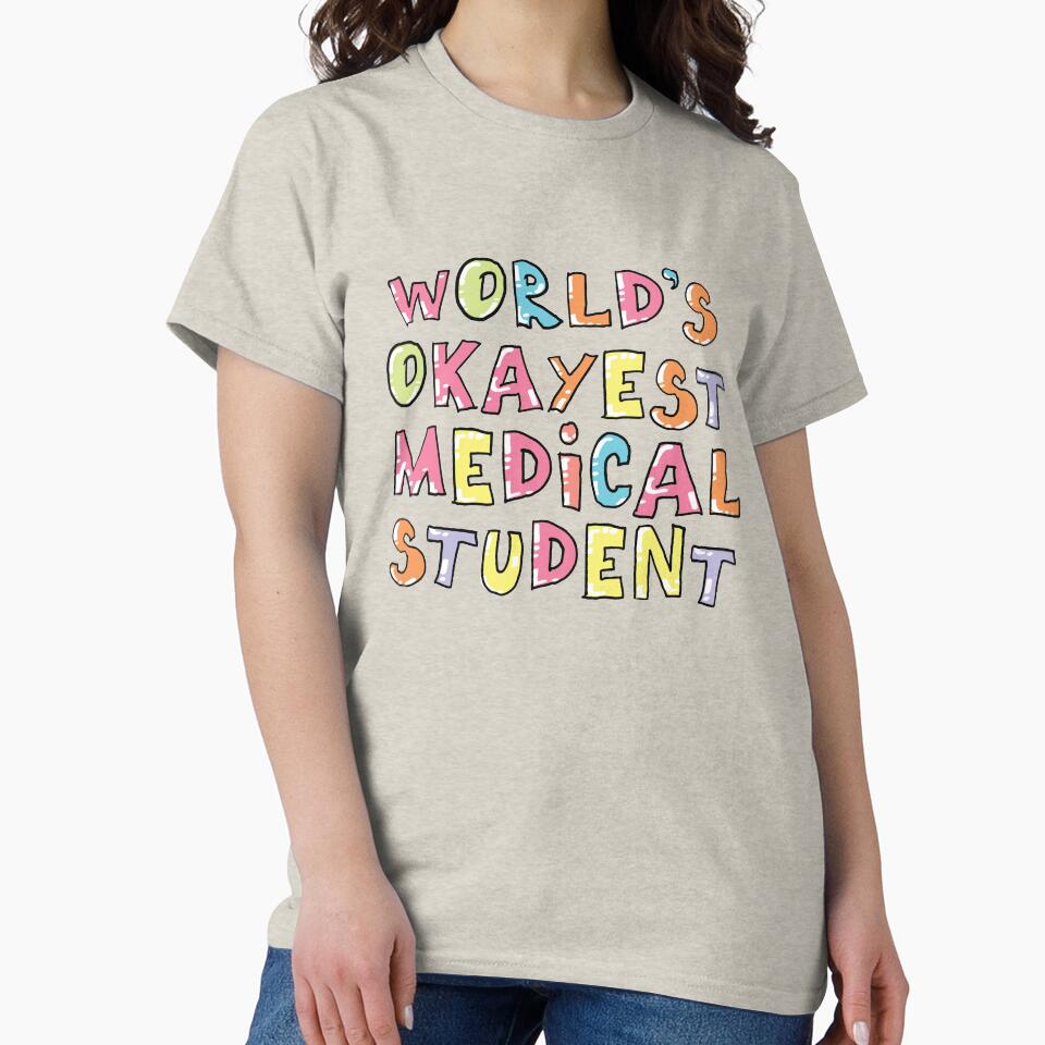 World's Okayest Medical Student Gift Idea by betternotes