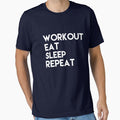 Workout Eat Sleep Repeat by Danny Slebodnick