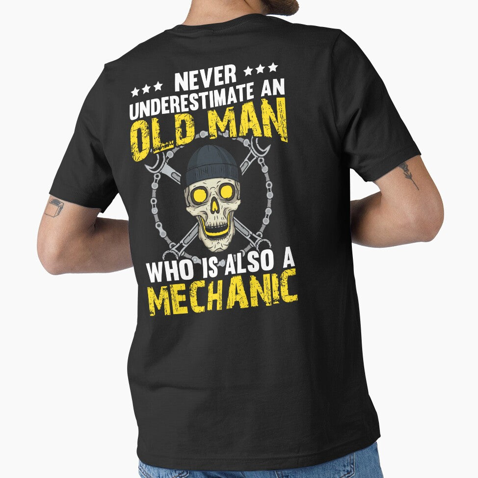 Never Understate An Old Man Who Is Also A Mechanic / Mechanics / Car Mechanic/ Auto Mechanic by Tee Hub