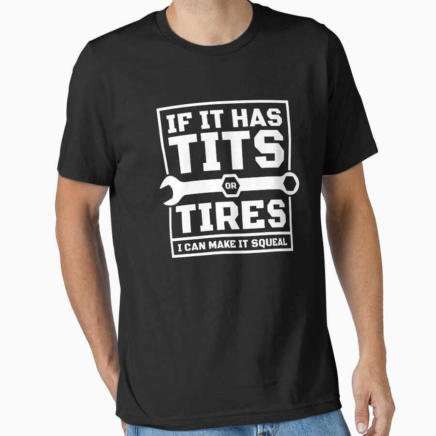 Tits or Tires Mechanic | Machinist Cars Truck Quote, Can Make It Squeal, Funny Machinist by GPODdesign