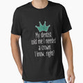 Funny Needed a crown gift for dentists by LGamble12345